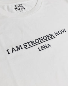 Lena - '2021' I AM STRONGER NOW T-Shirt